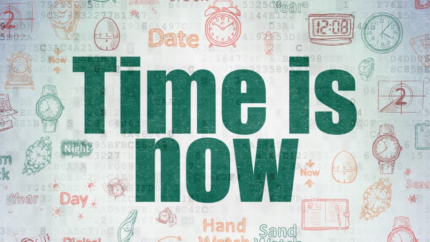 El momento es ahora.